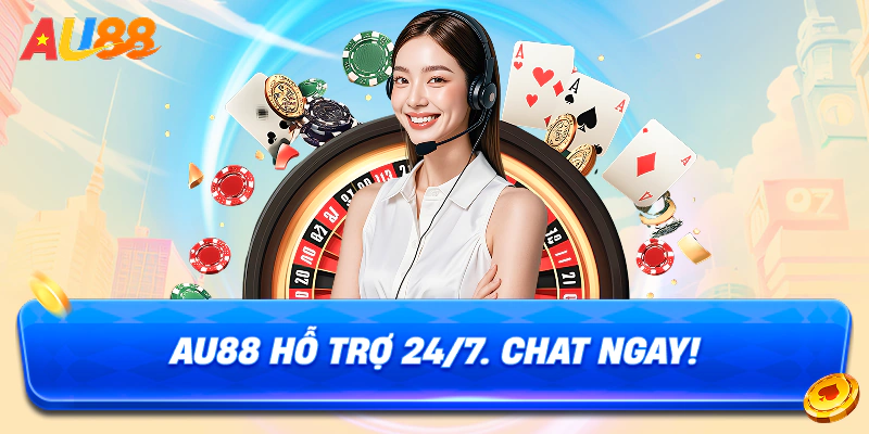 Au88 hỗ trợ 24/7. Chat ngay!